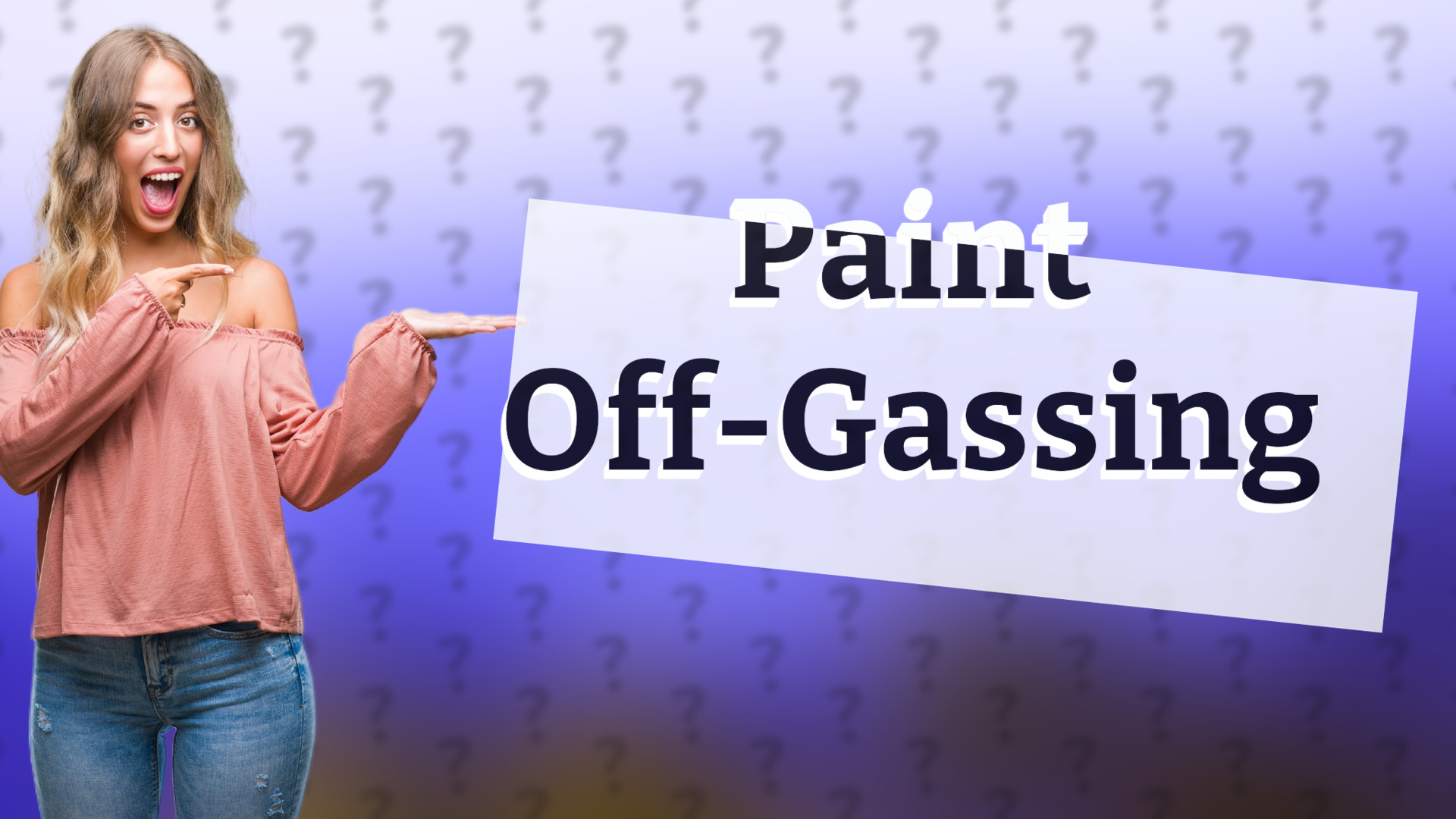 Paint Off-Gassing