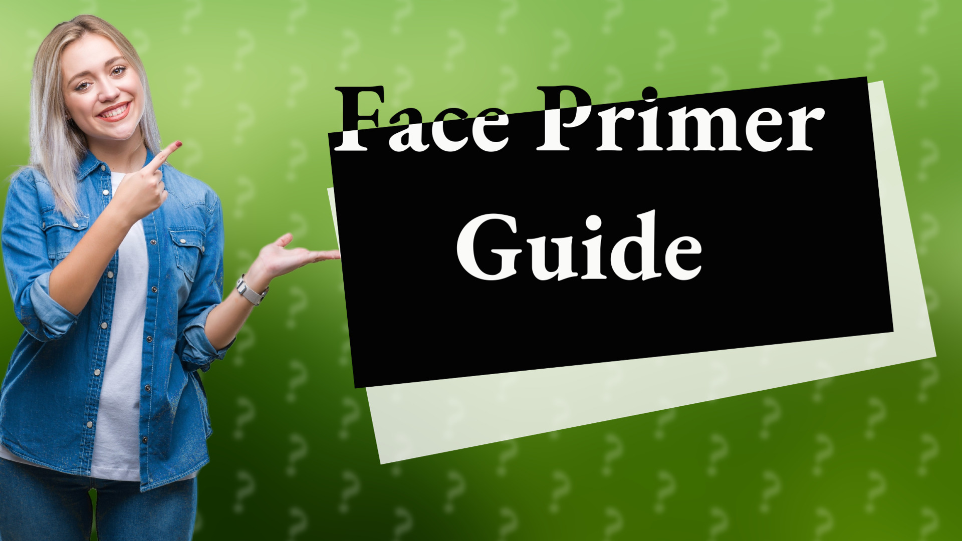 Face Primer Guide