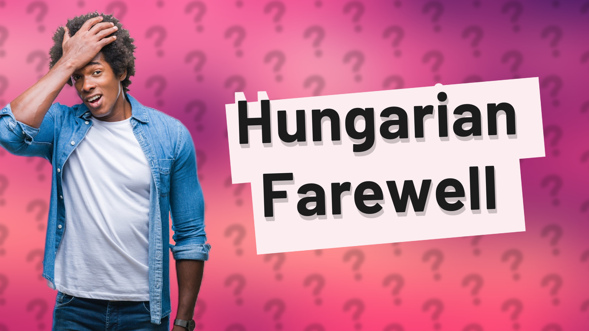 Hungarian Farewell