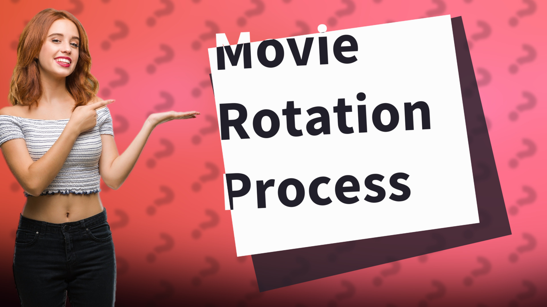 Movie Rotation Process