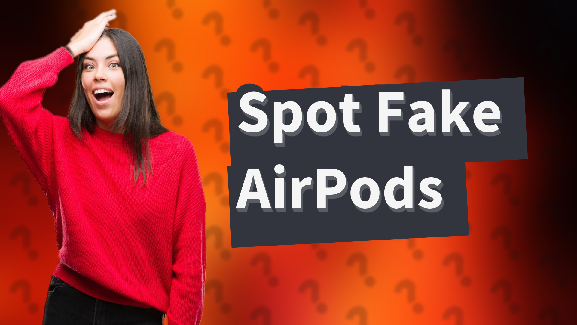 Spot Fake AirPods