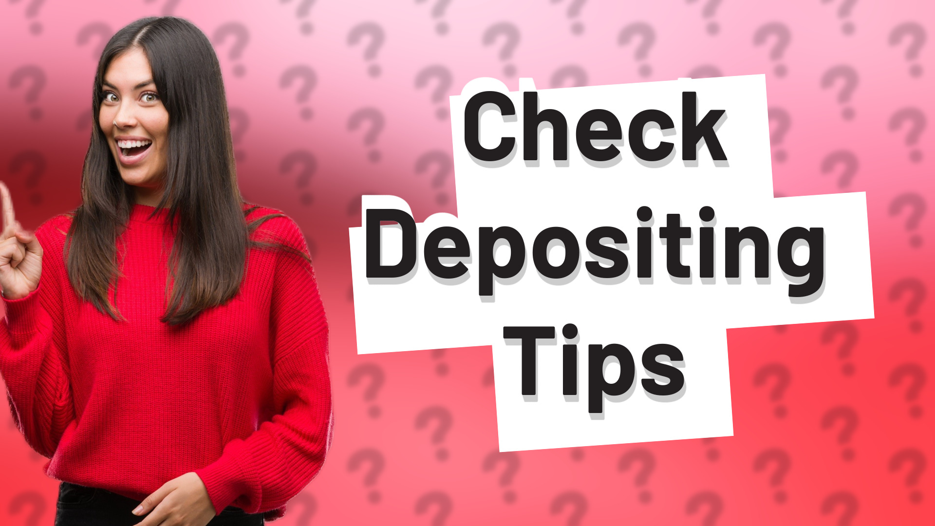 Check Depositing Tips