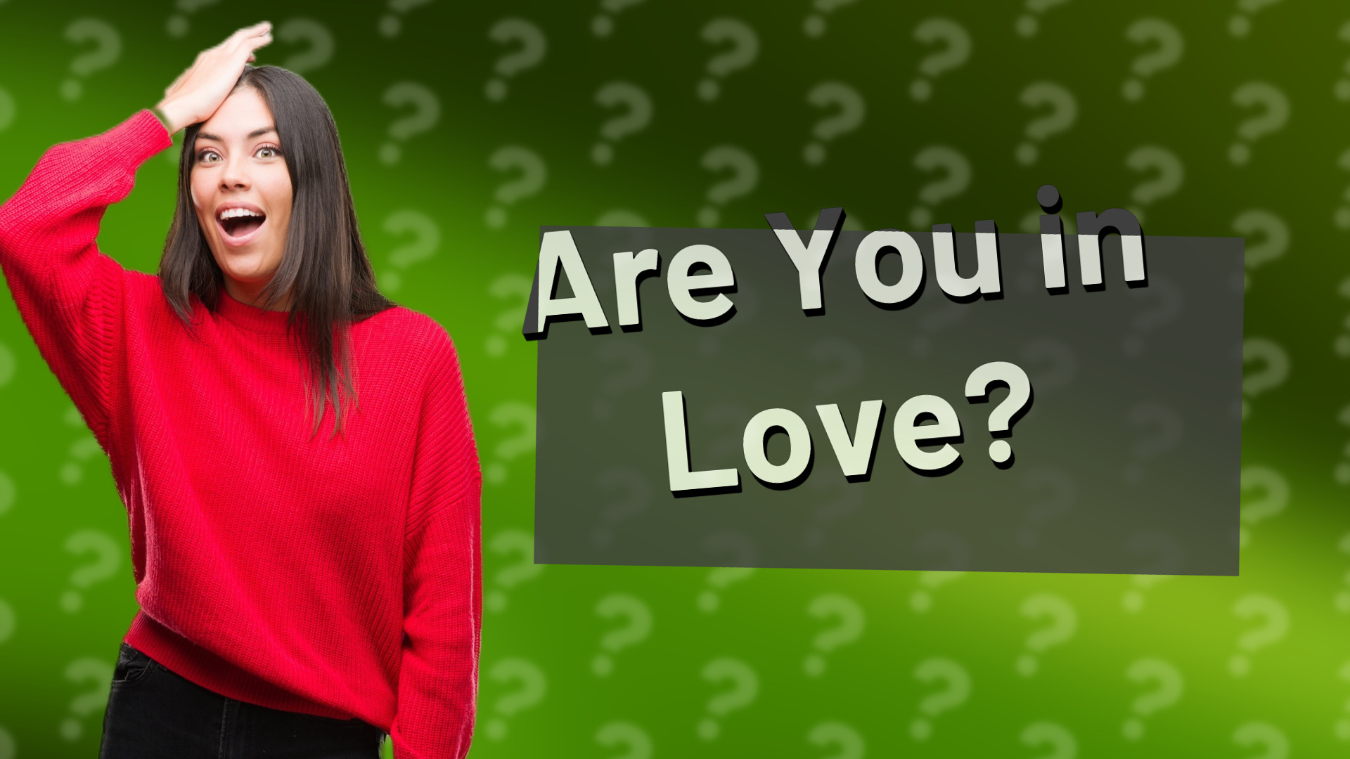 Are You in Love?