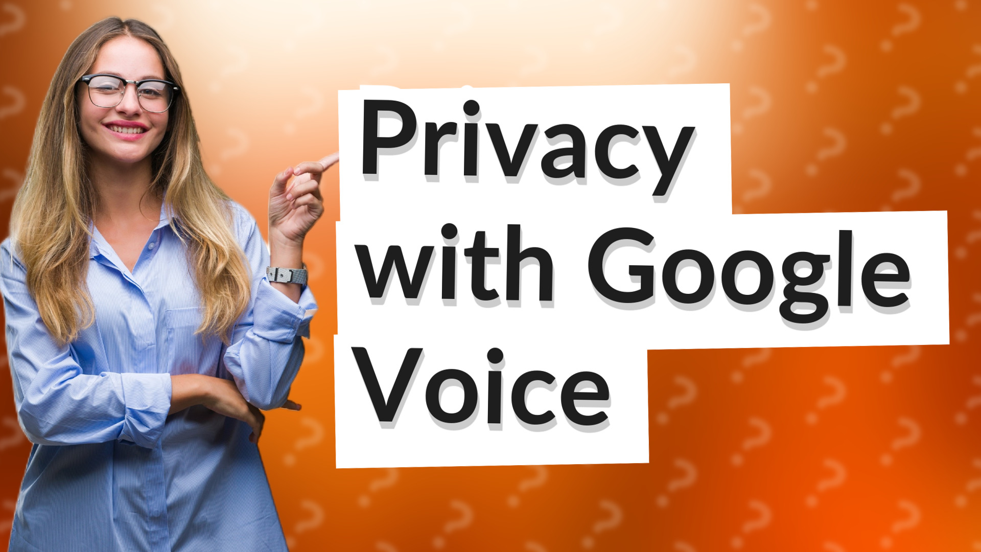 Privacy with Google Voice