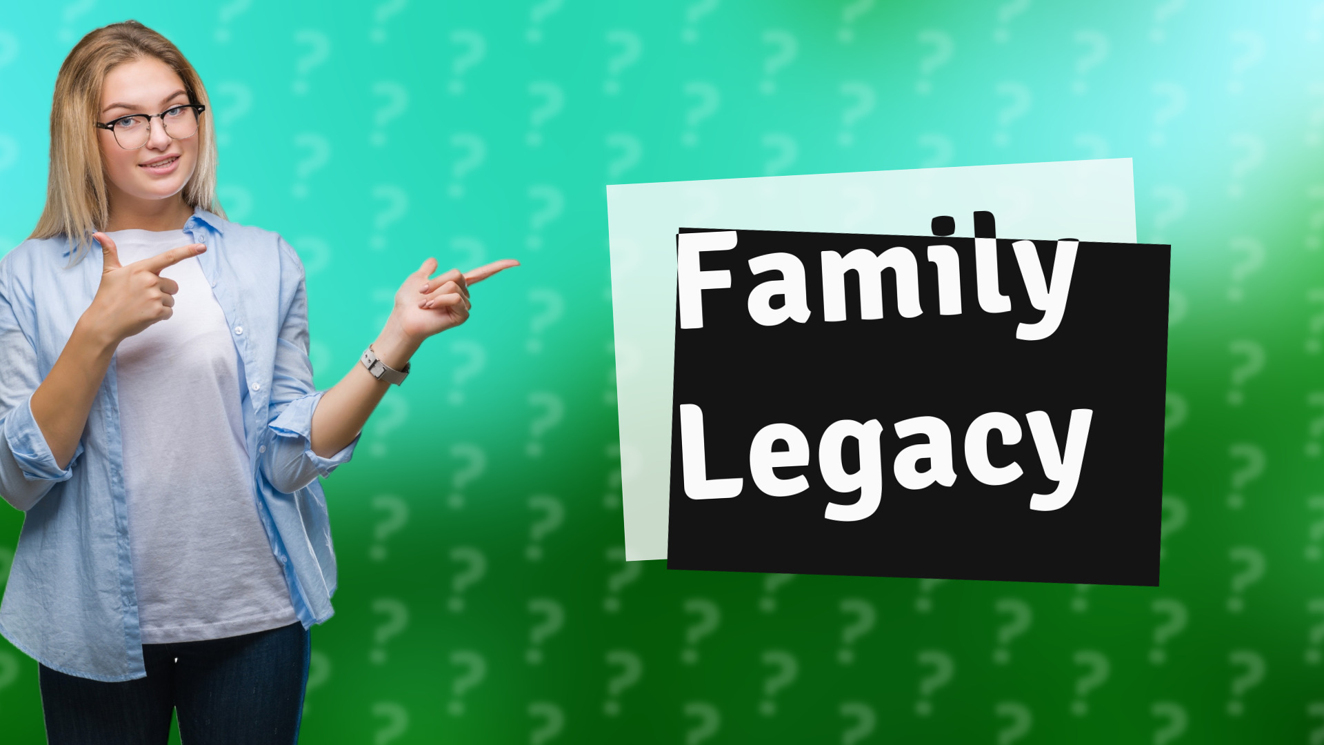 Family Legacy