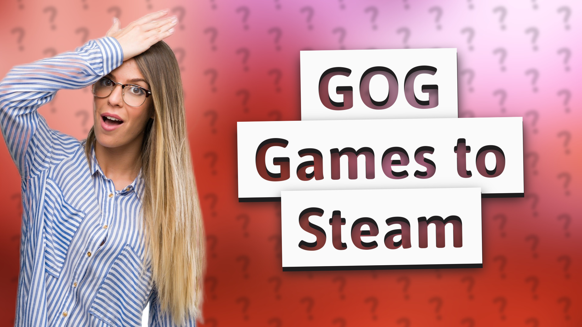 GOG Games to Steam
