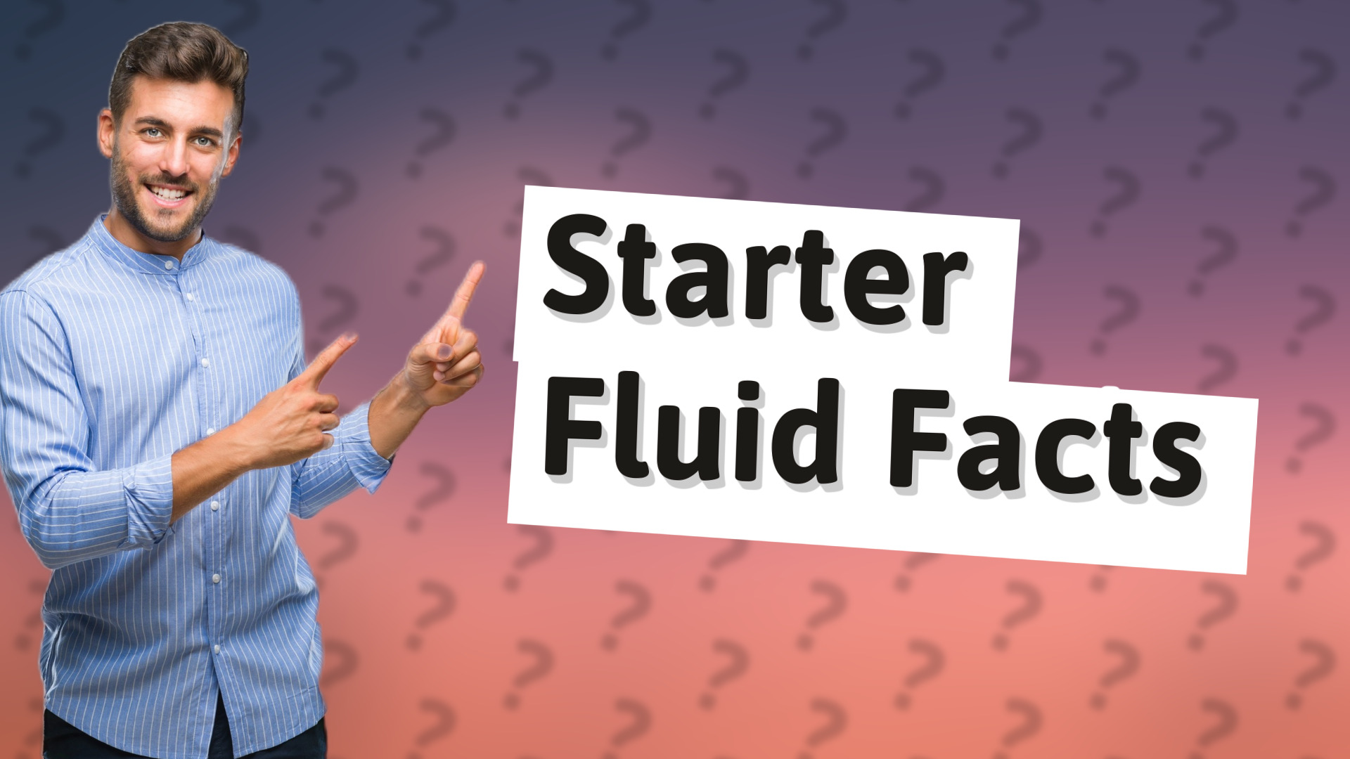 Starter Fluid Facts