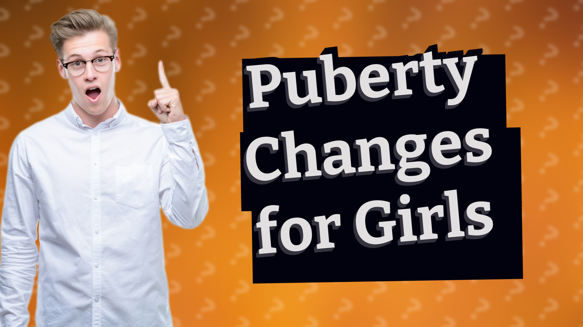 Puberty Changes for Girls