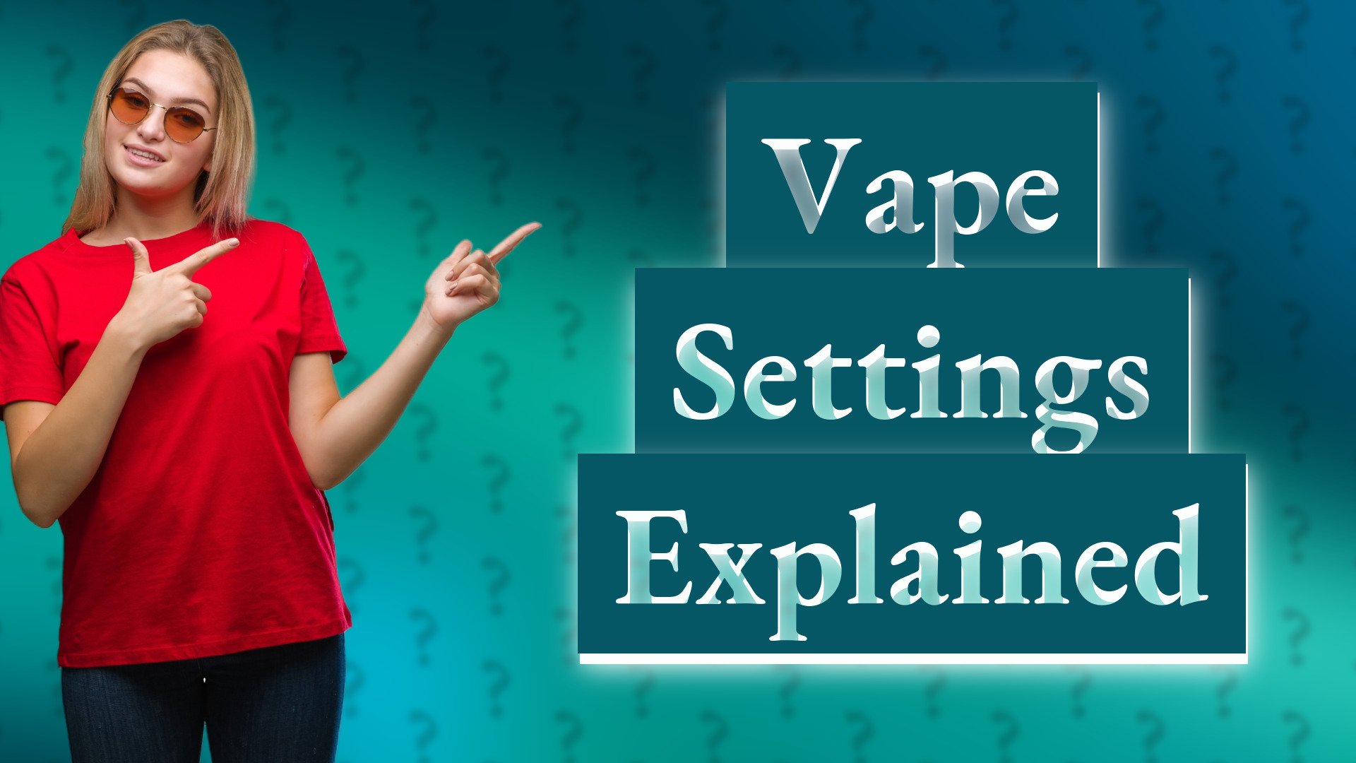 Vape Settings Explained