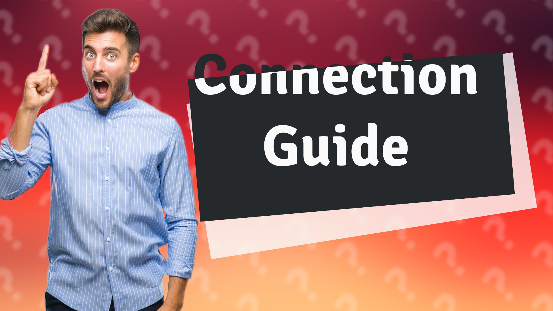 Connection Guide