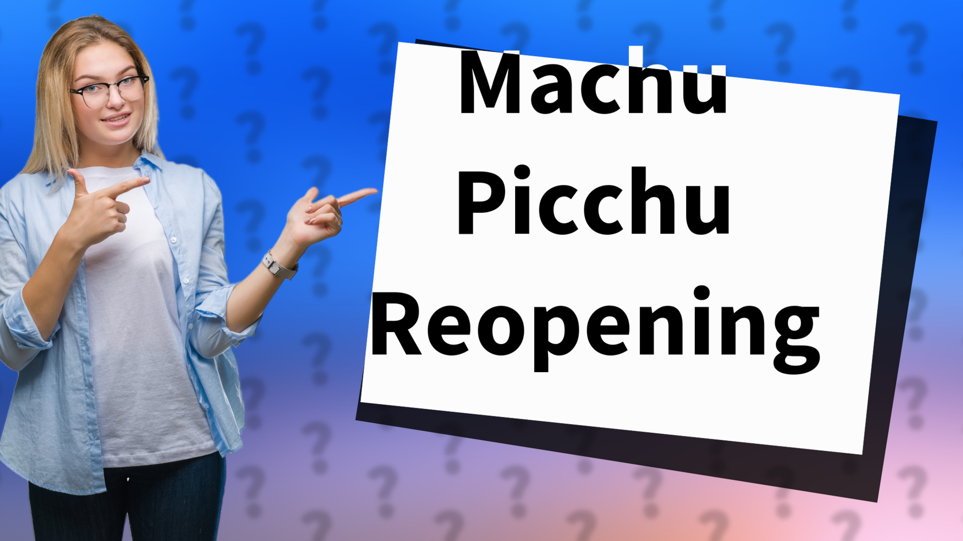 Machu Picchu Reopening