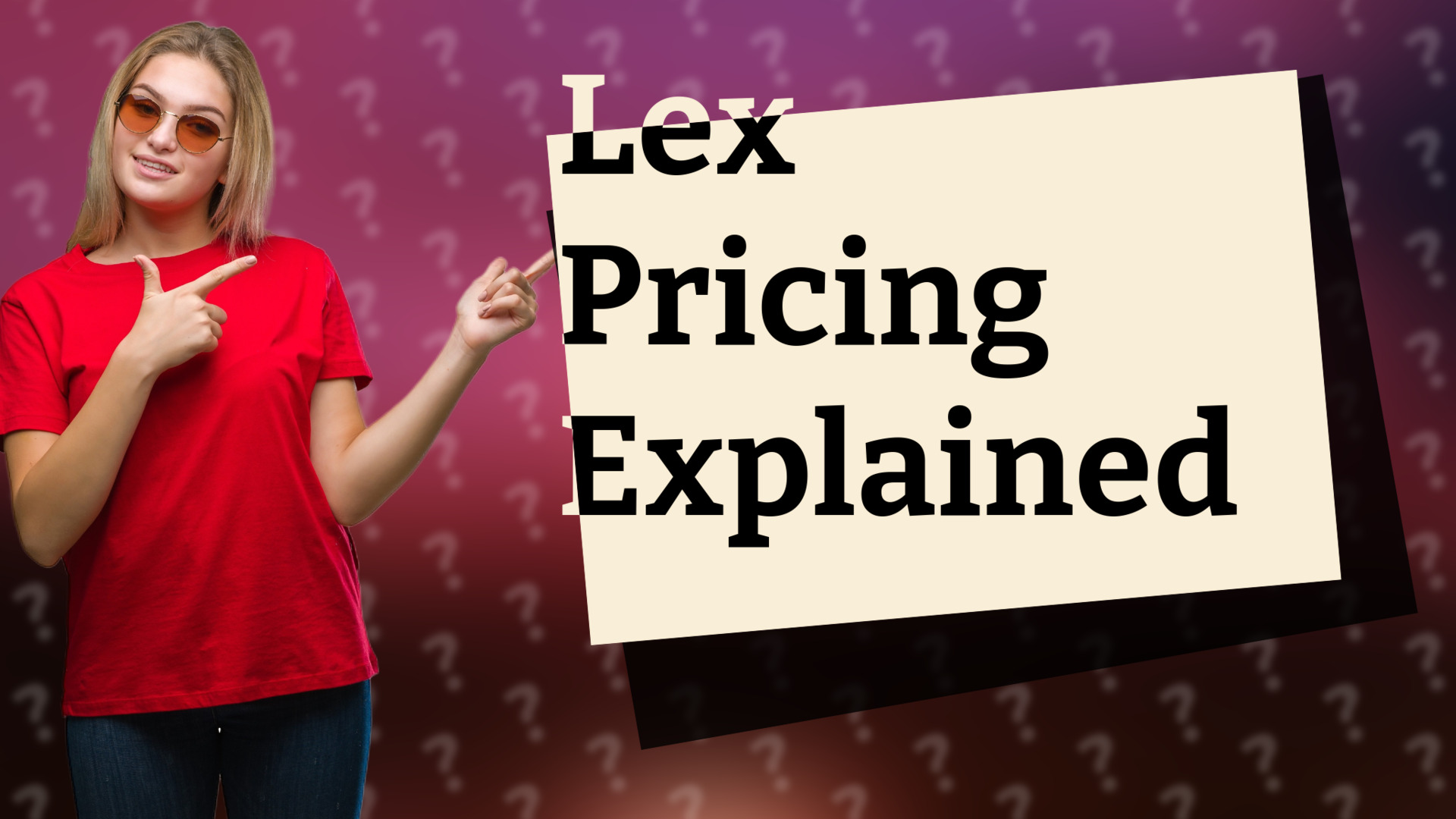 Lex Pricing Explained
