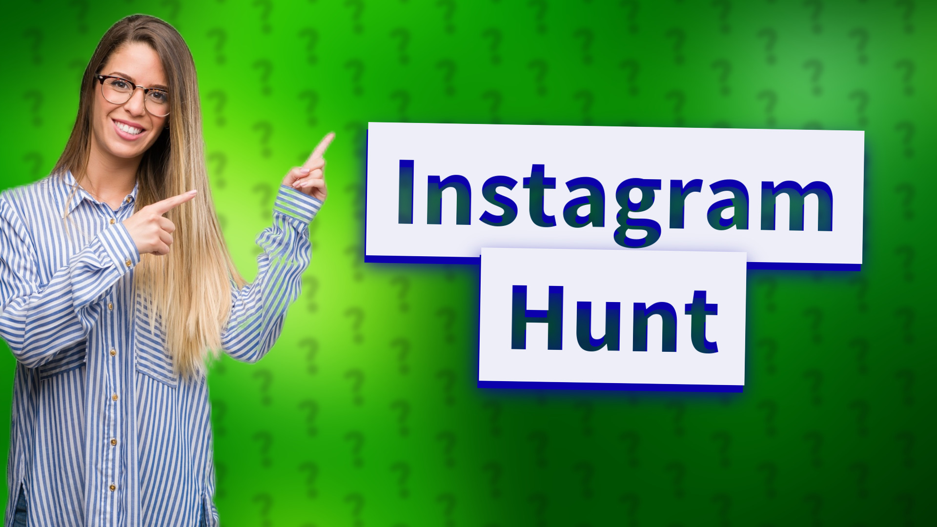 Instagram Hunt
