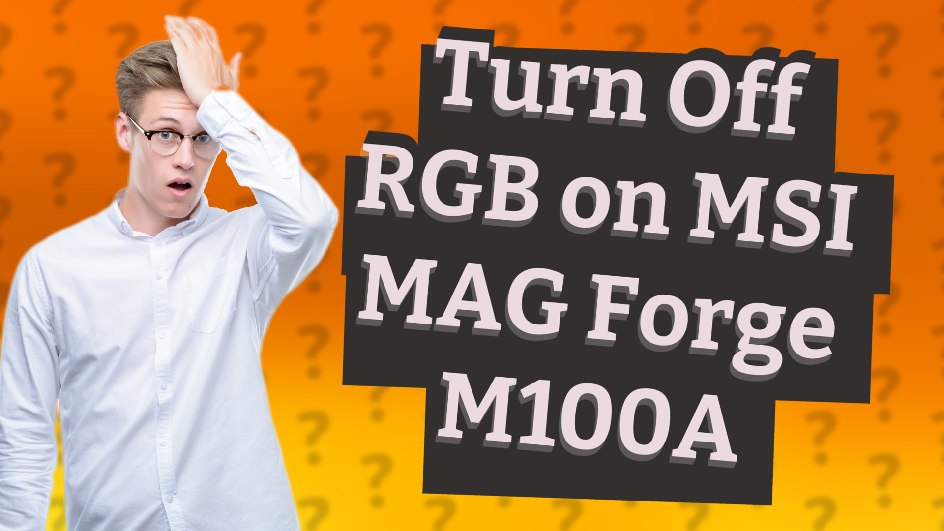 Turn Off RGB on MSI MAG Forge M100A