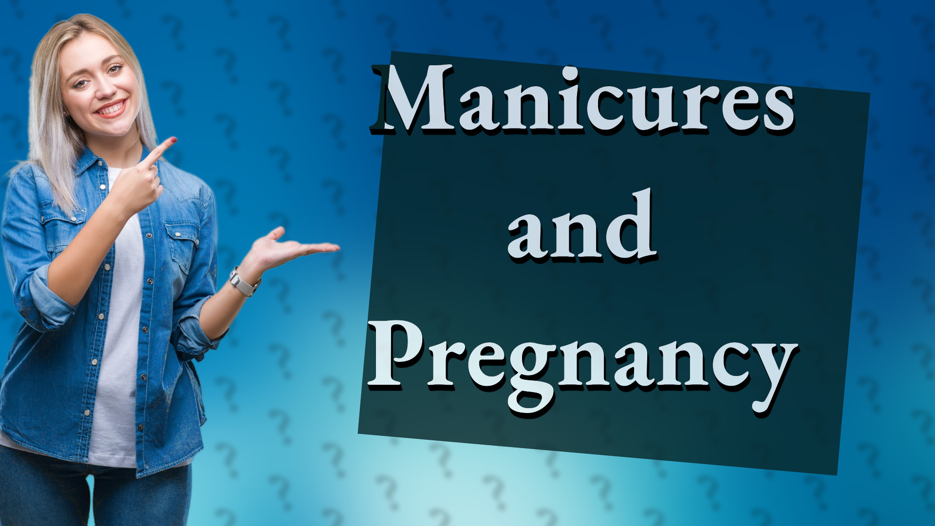 Manicures and Pregnancy