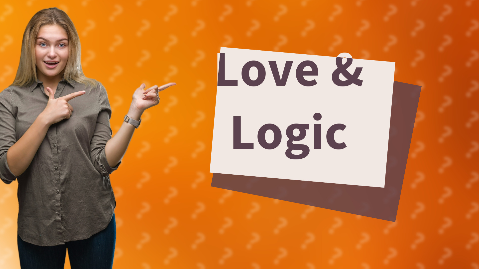 Love & Logic