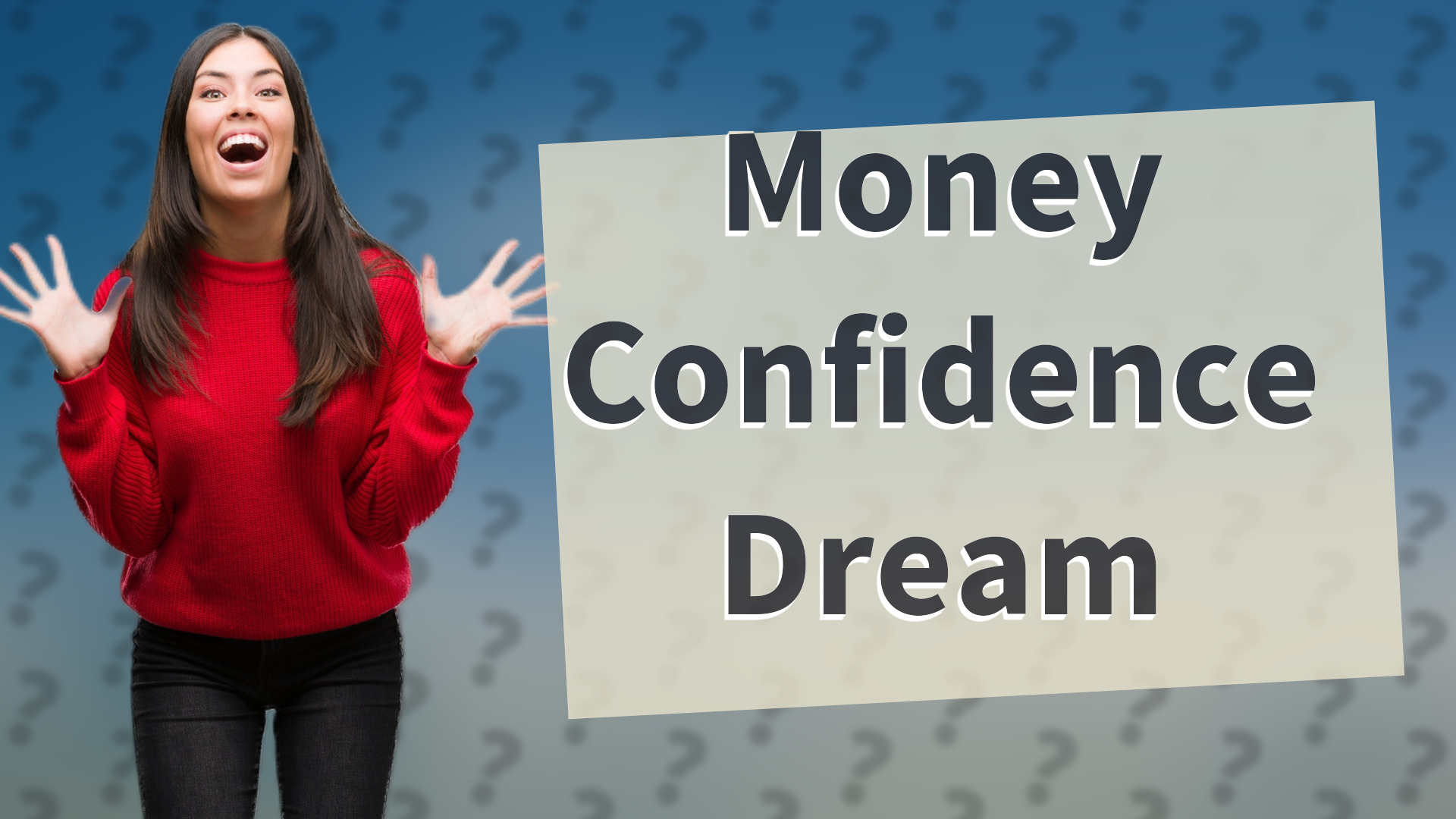 Money Confidence Dream