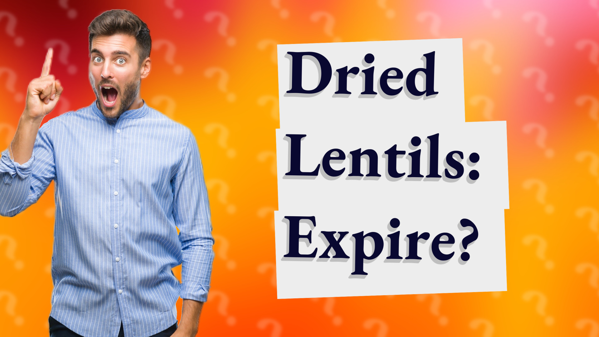 Dried Lentils: Expire?