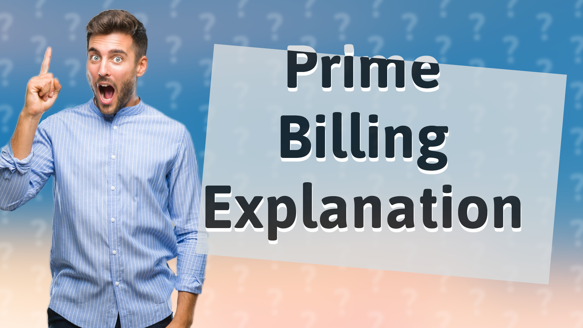 Prime Billing Explanation