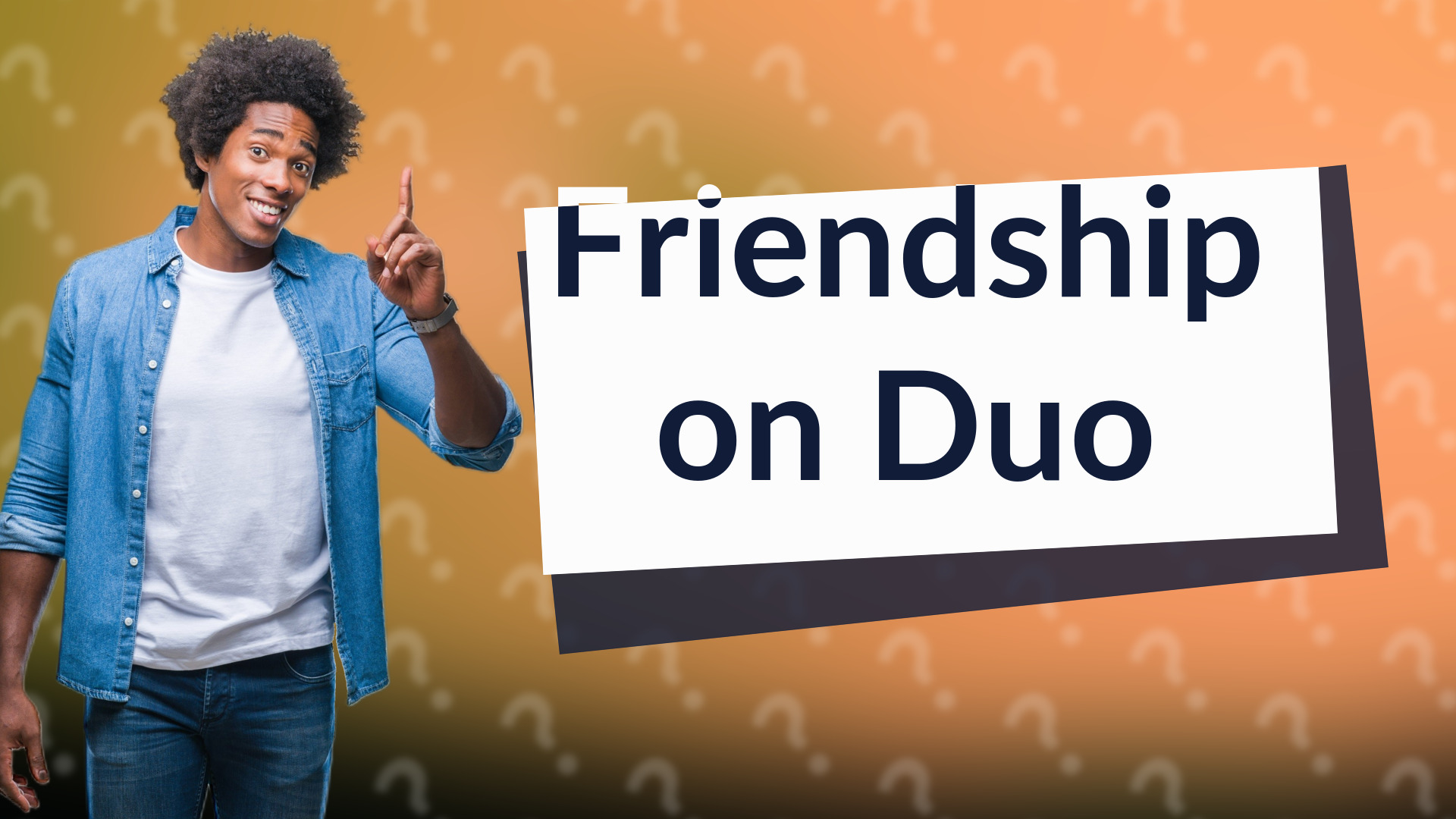 Friendship on Duo