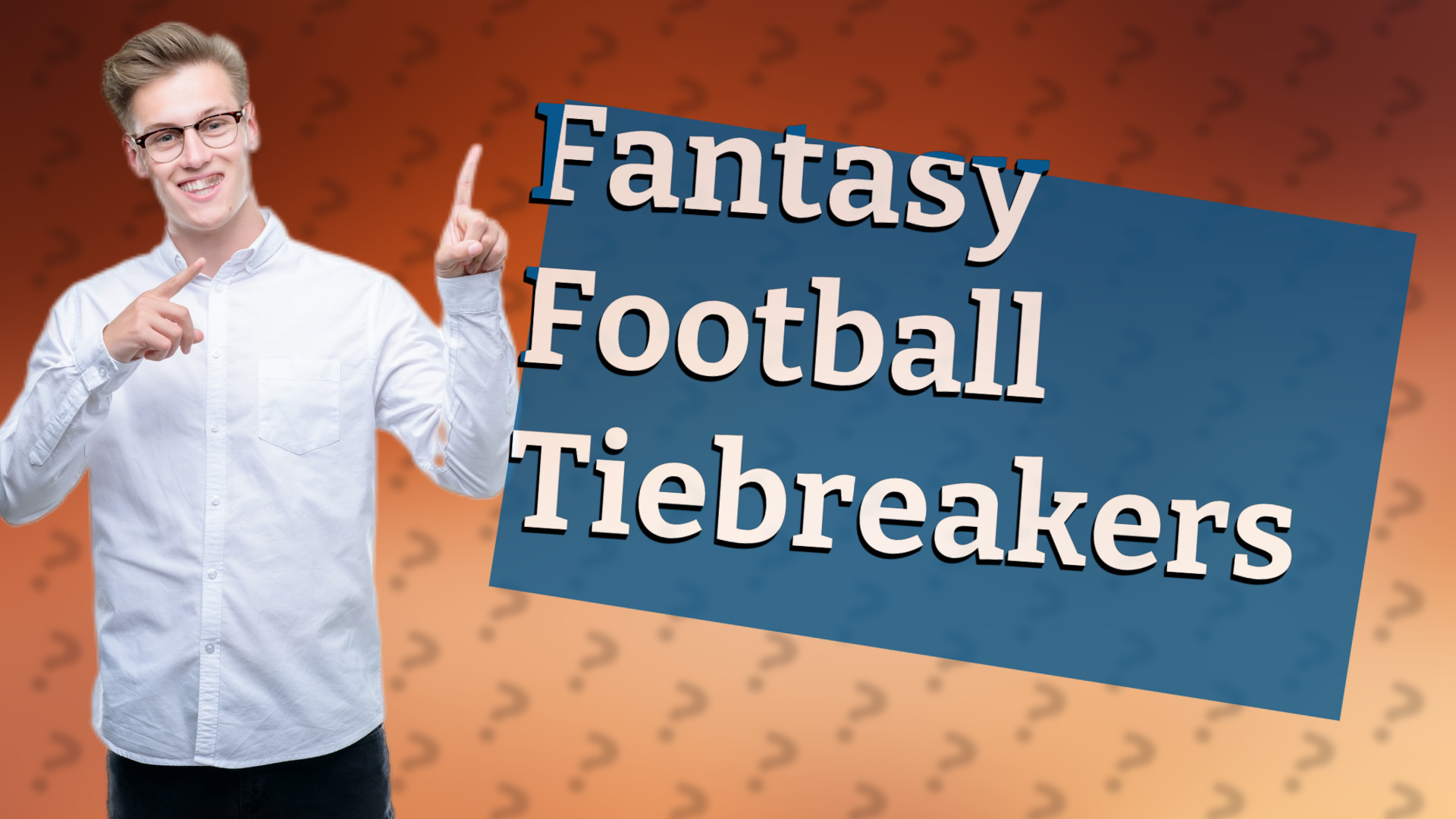 Fantasy Football Tiebreakers
