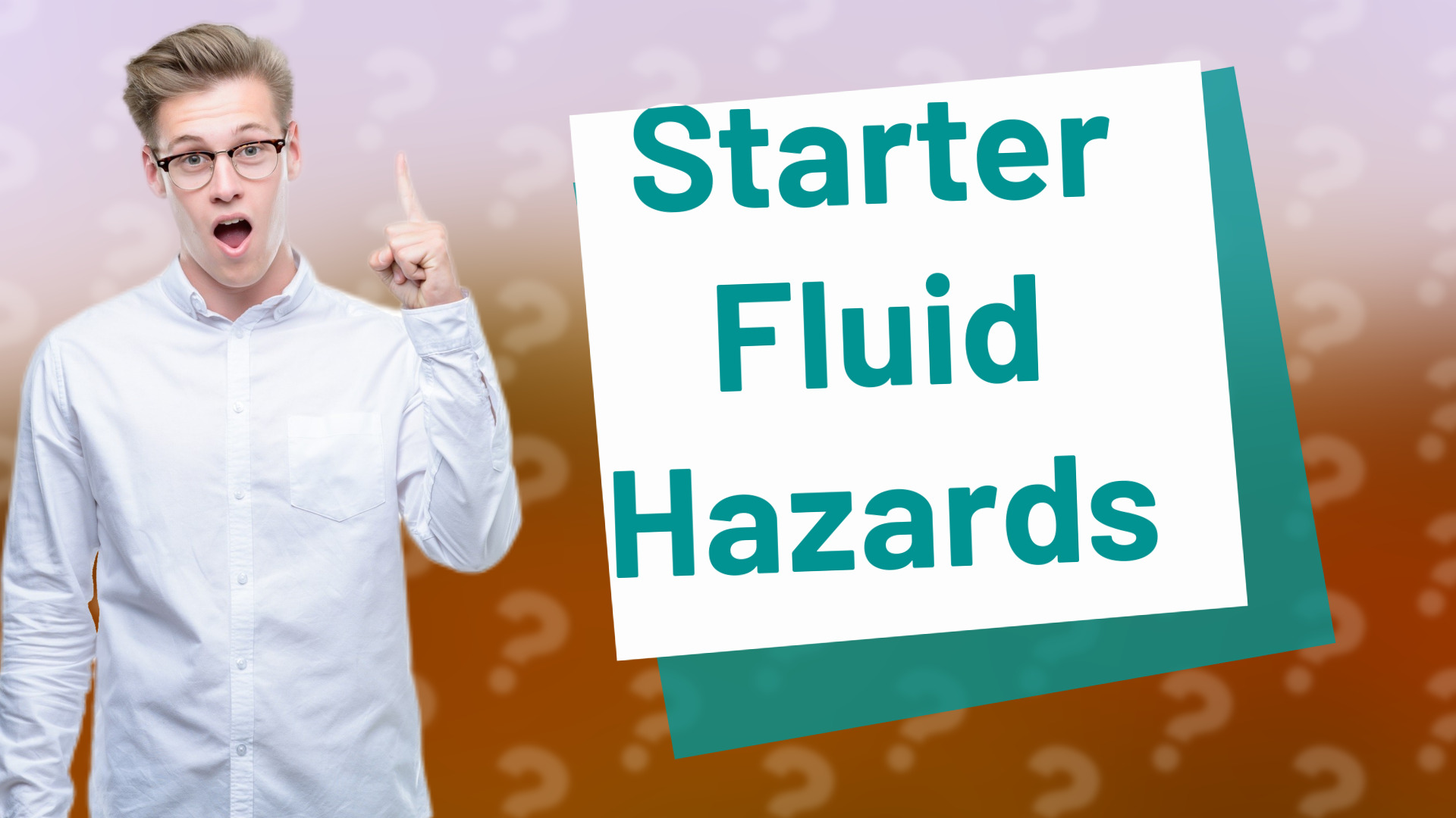 Starter Fluid Hazards
