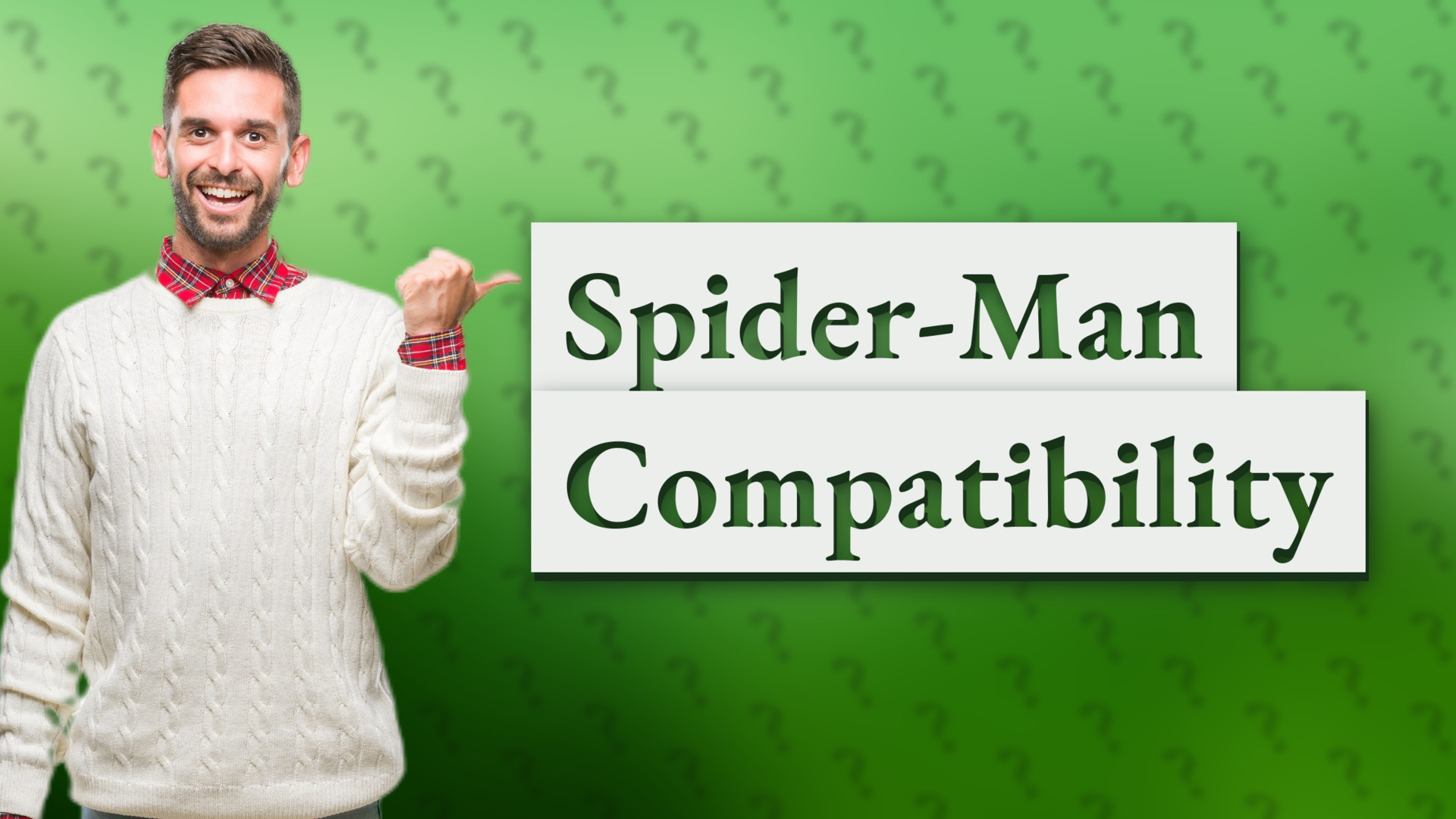 Spider-Man Compatibility