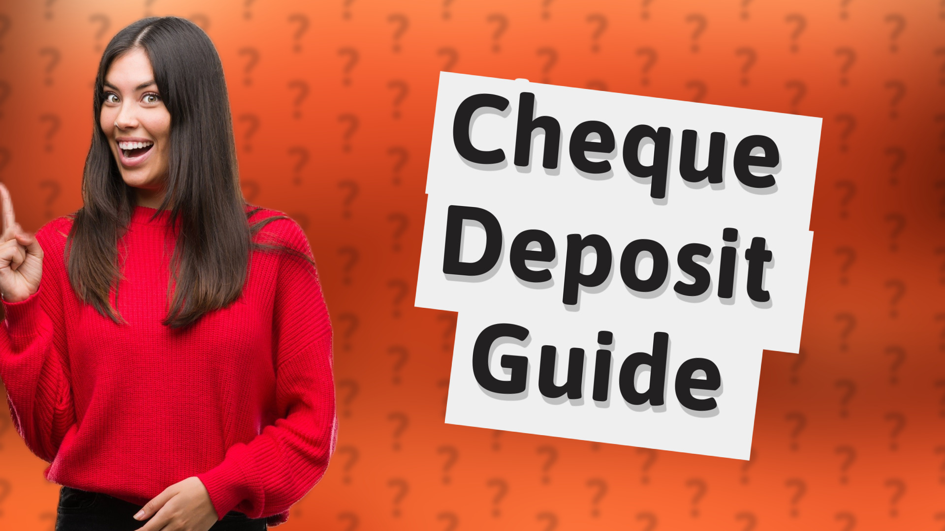 Cheque Deposit Guide