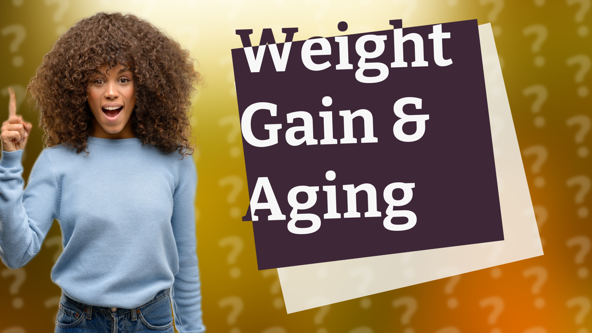 Weight Gain & Aging