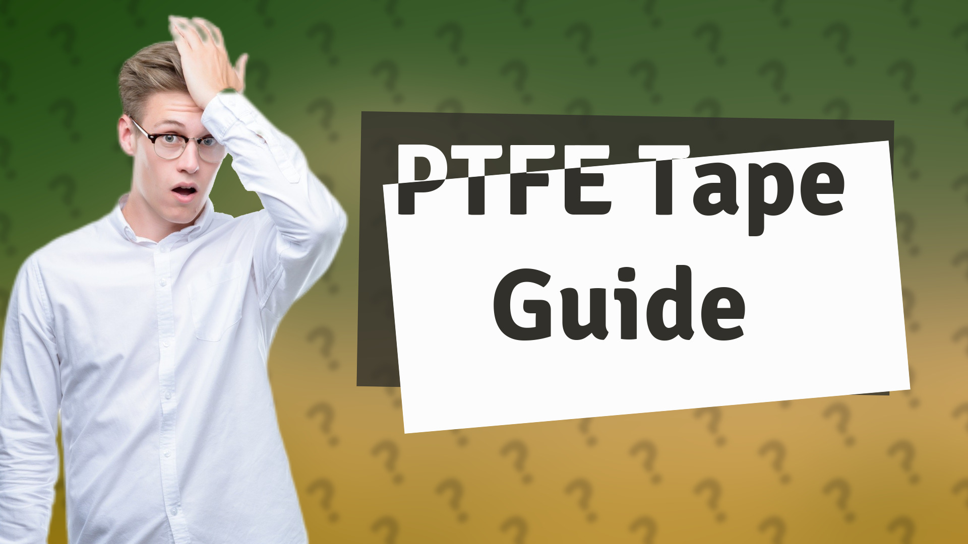 PTFE Tape Guide