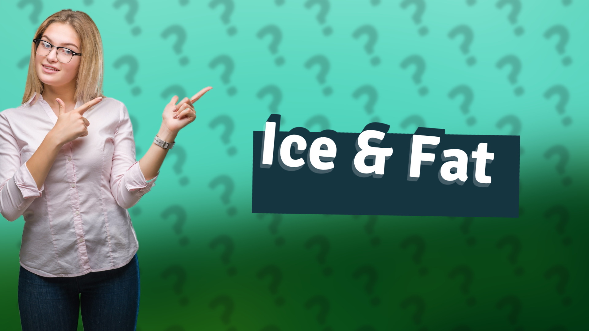 Ice & Fat