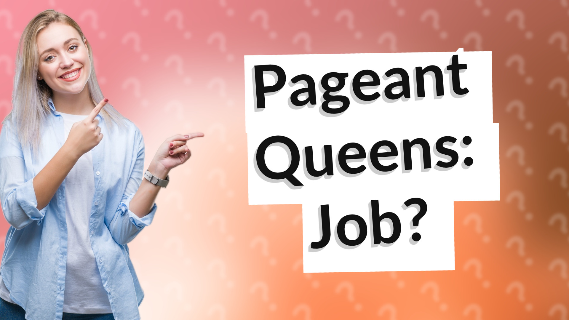 Pageant Queens: Job?