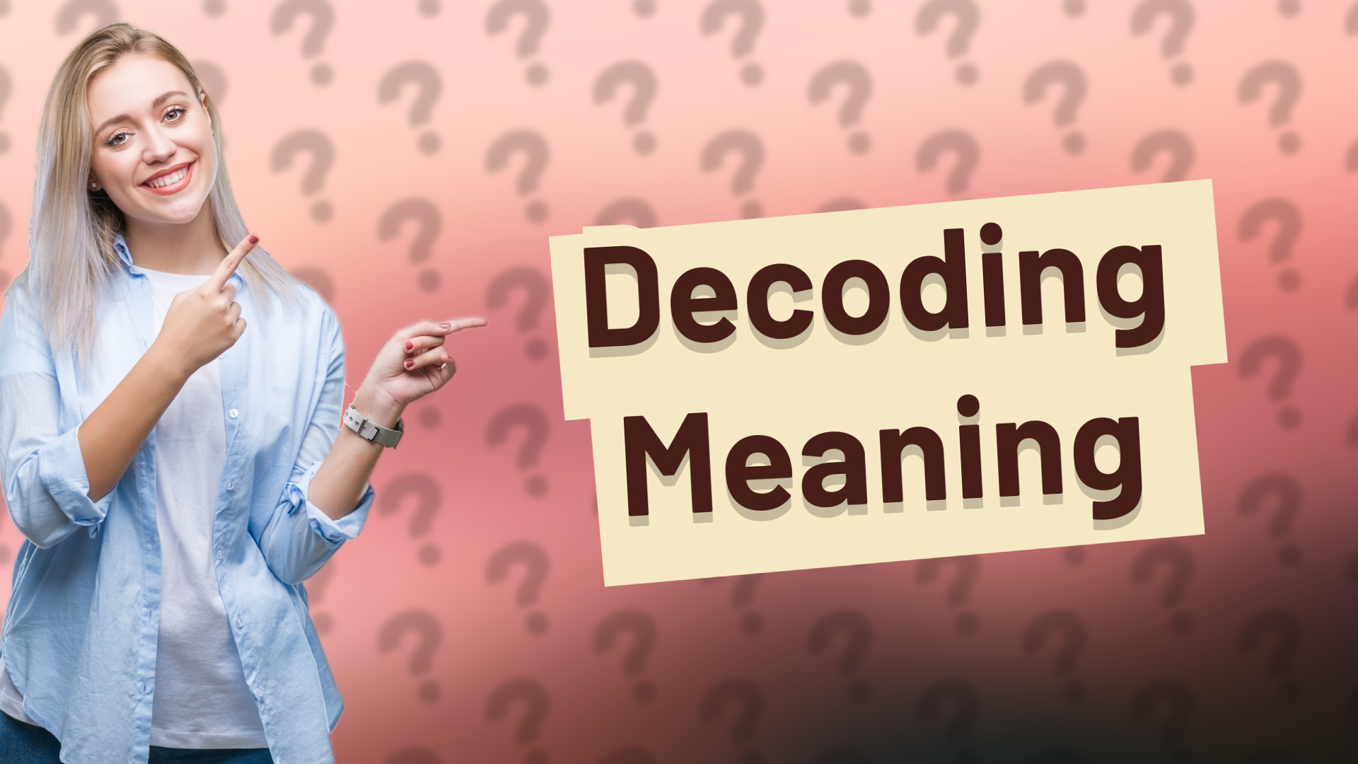 Decoding Meaning