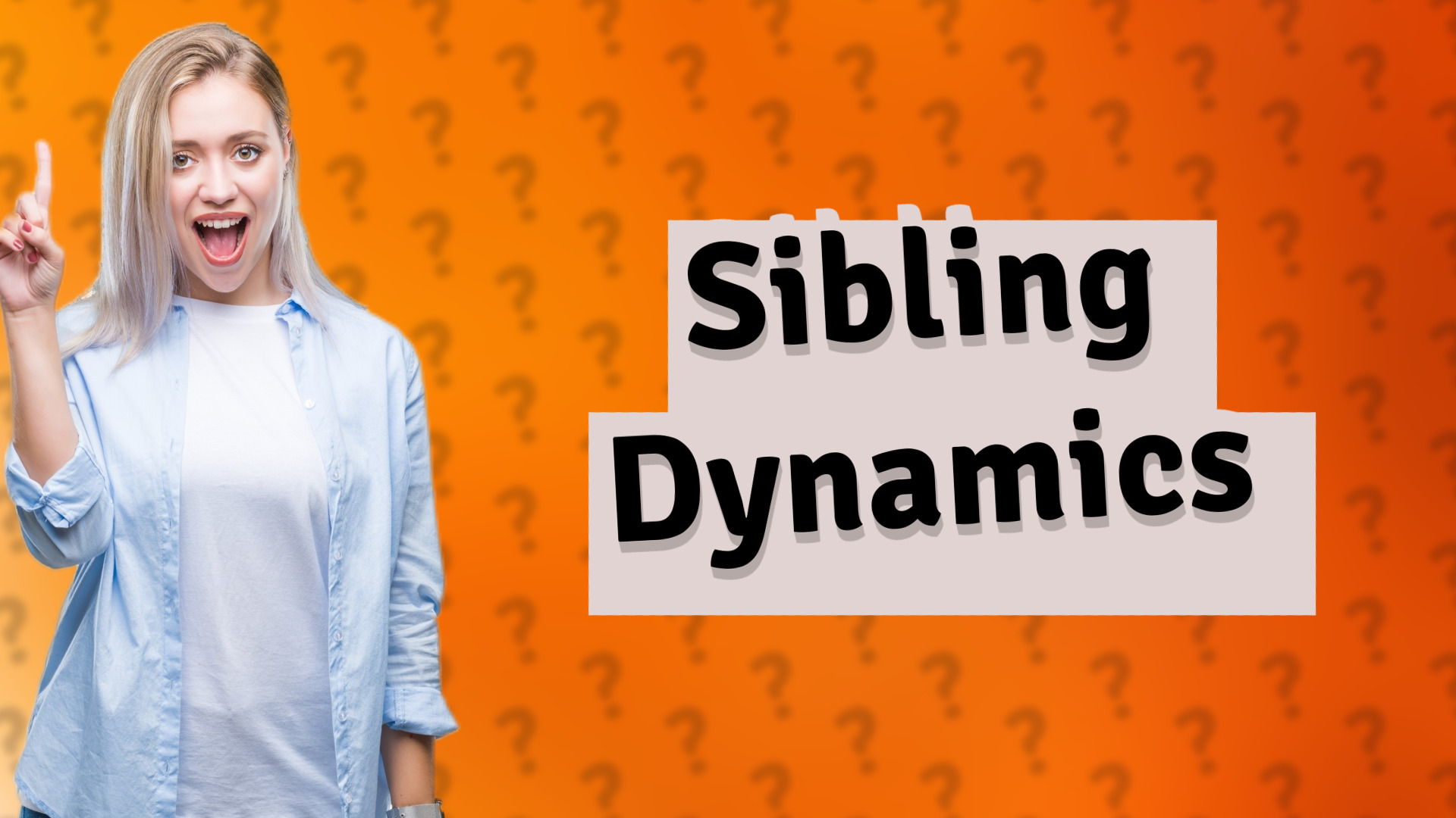 Sibling Dynamics