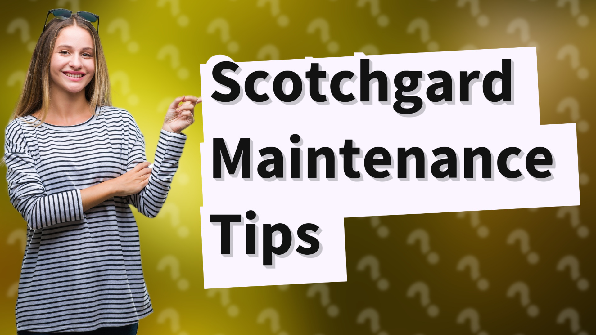 Scotchgard Maintenance Tips