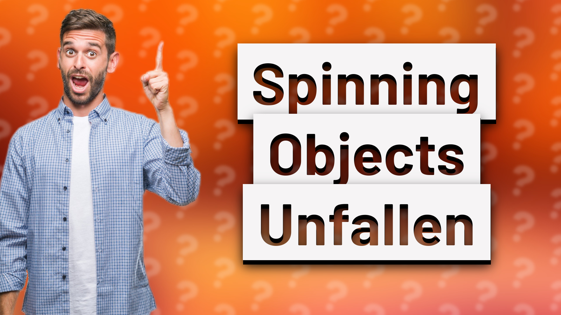 Spinning Objects Unfallen