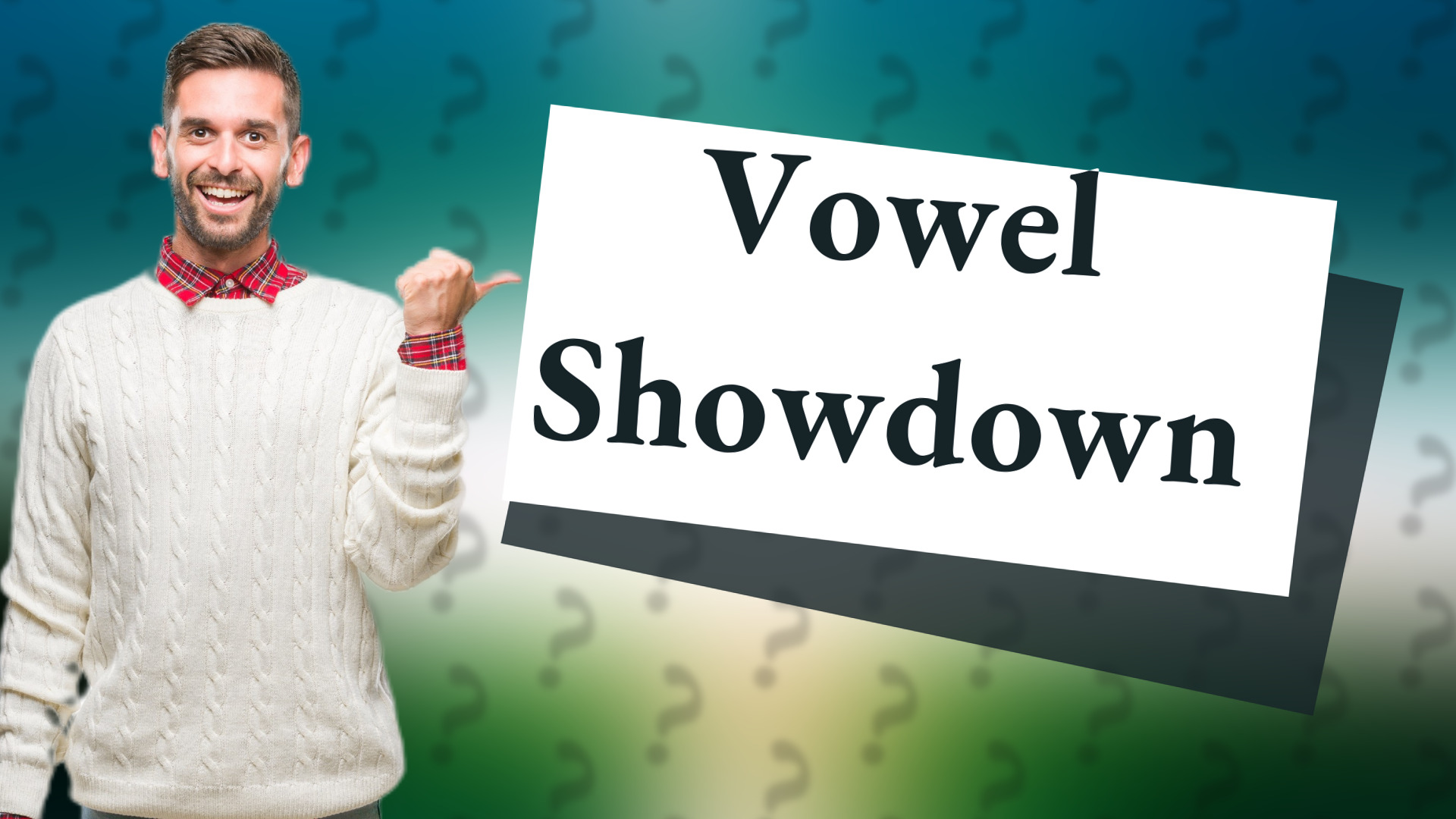 Vowel Showdown