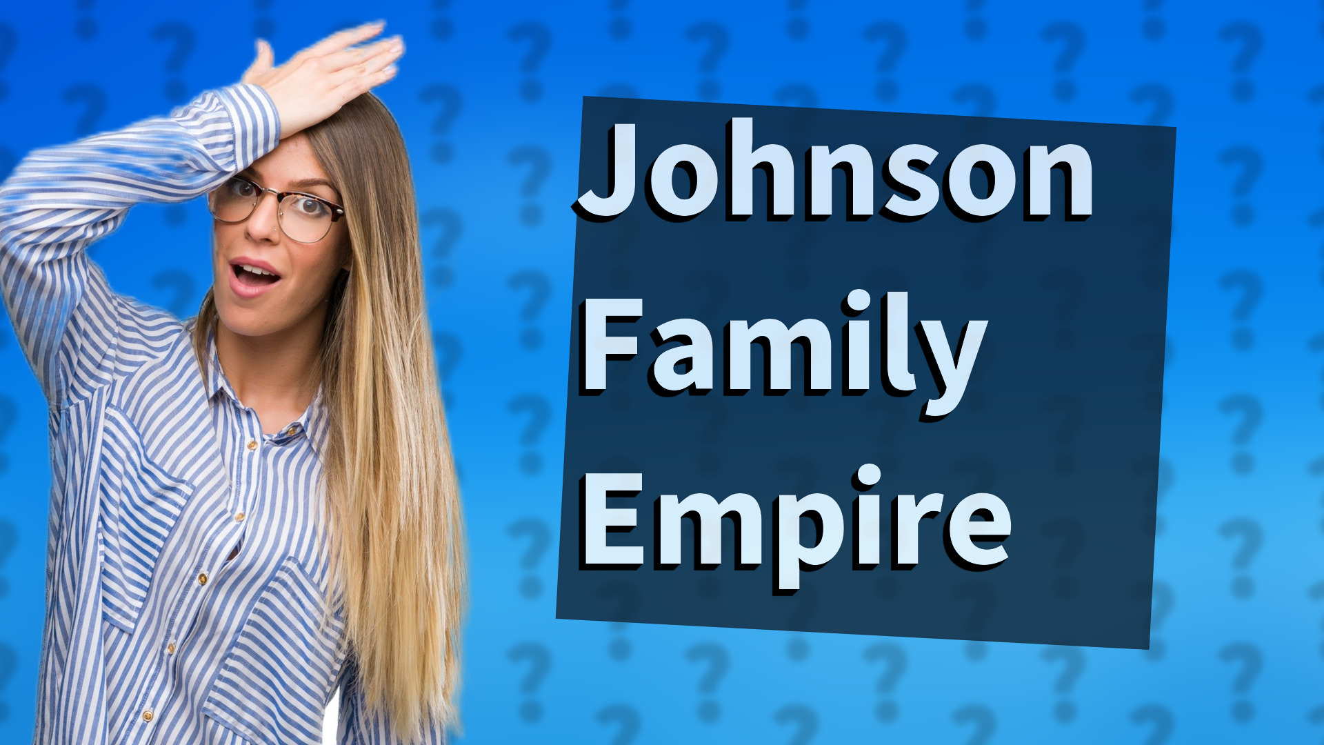 Johnson Family Empire