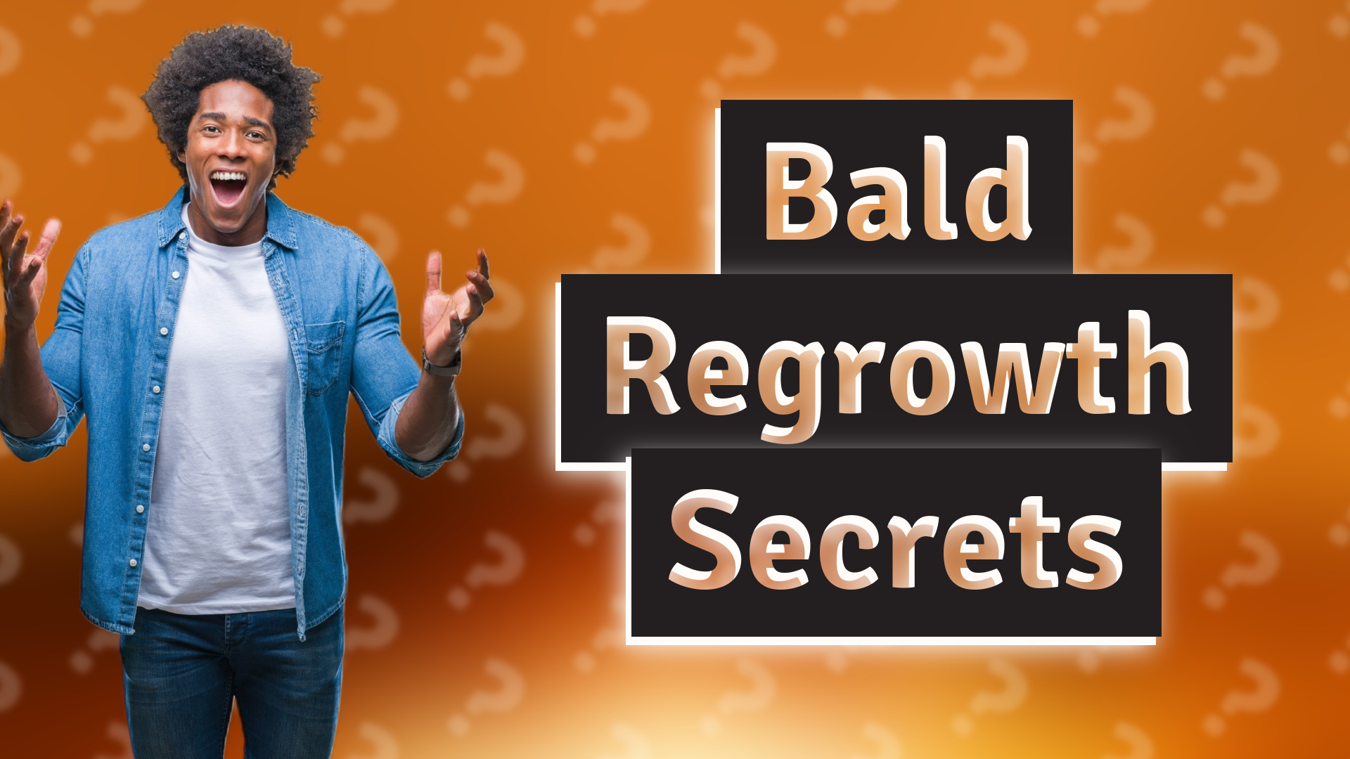 Bald Regrowth Secrets