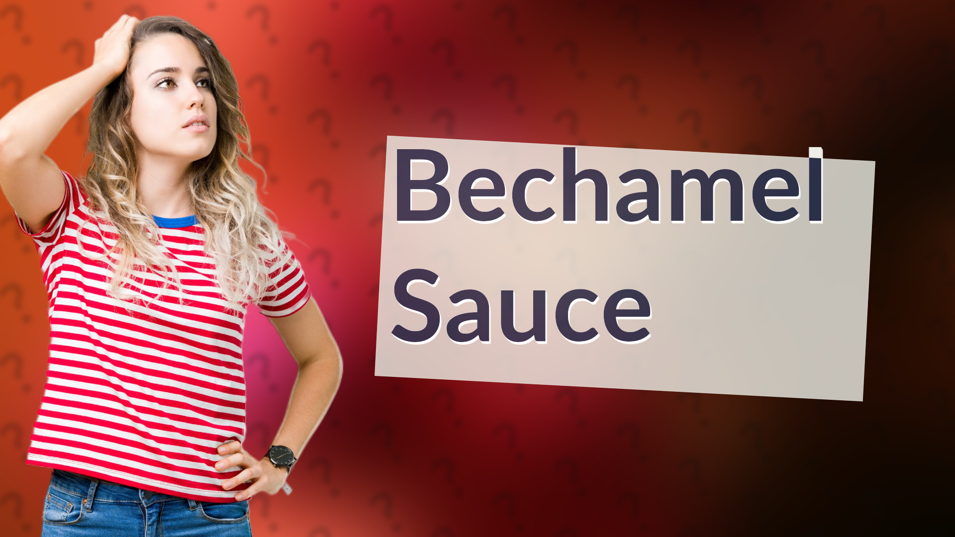 Bechamel Sauce