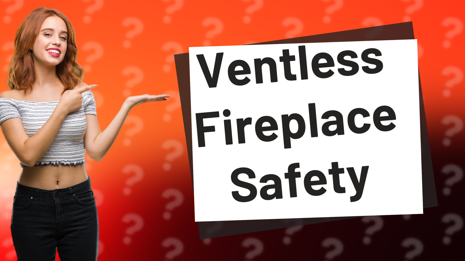 Ventless Fireplace Safety