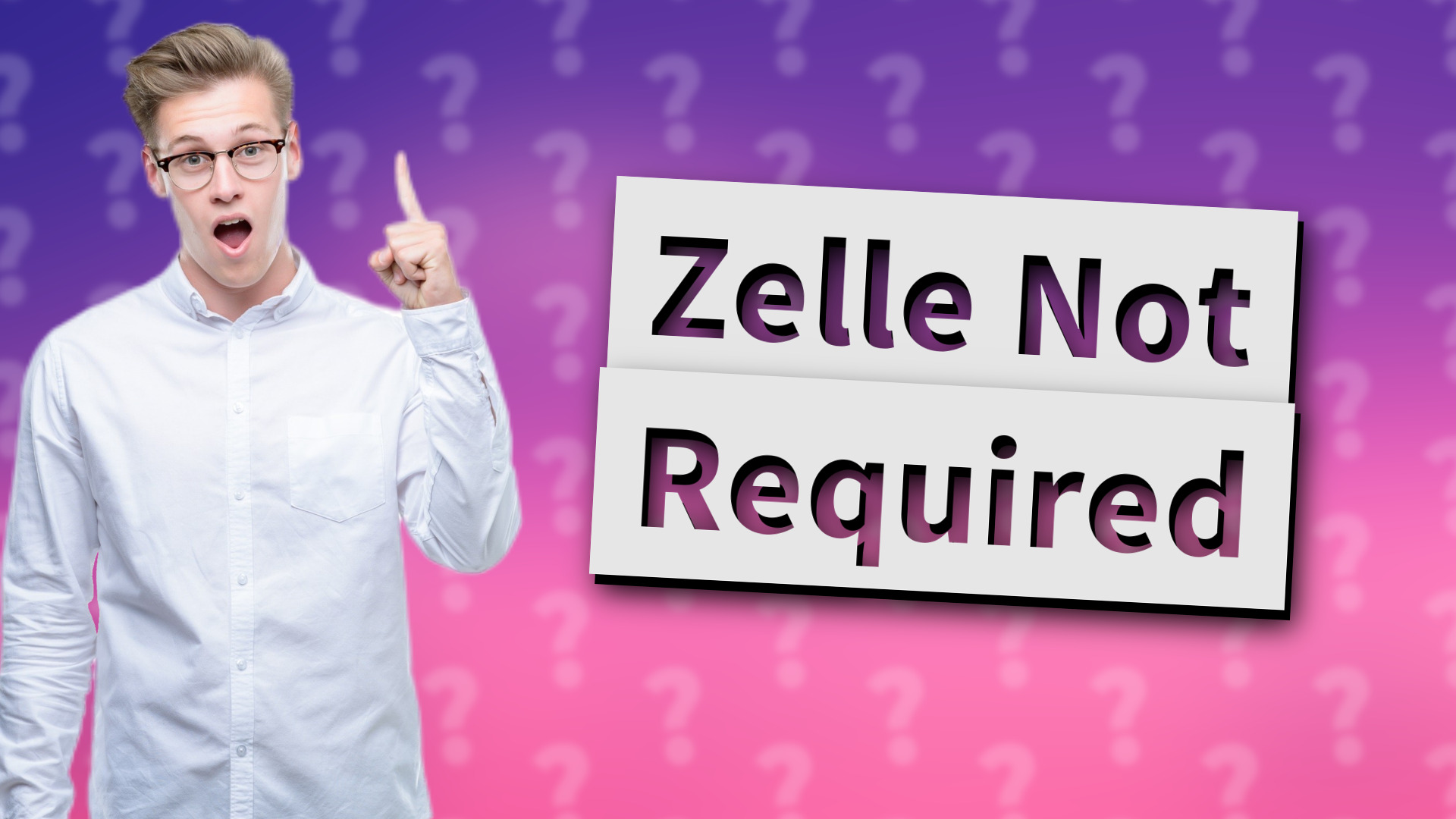Zelle Not Required
