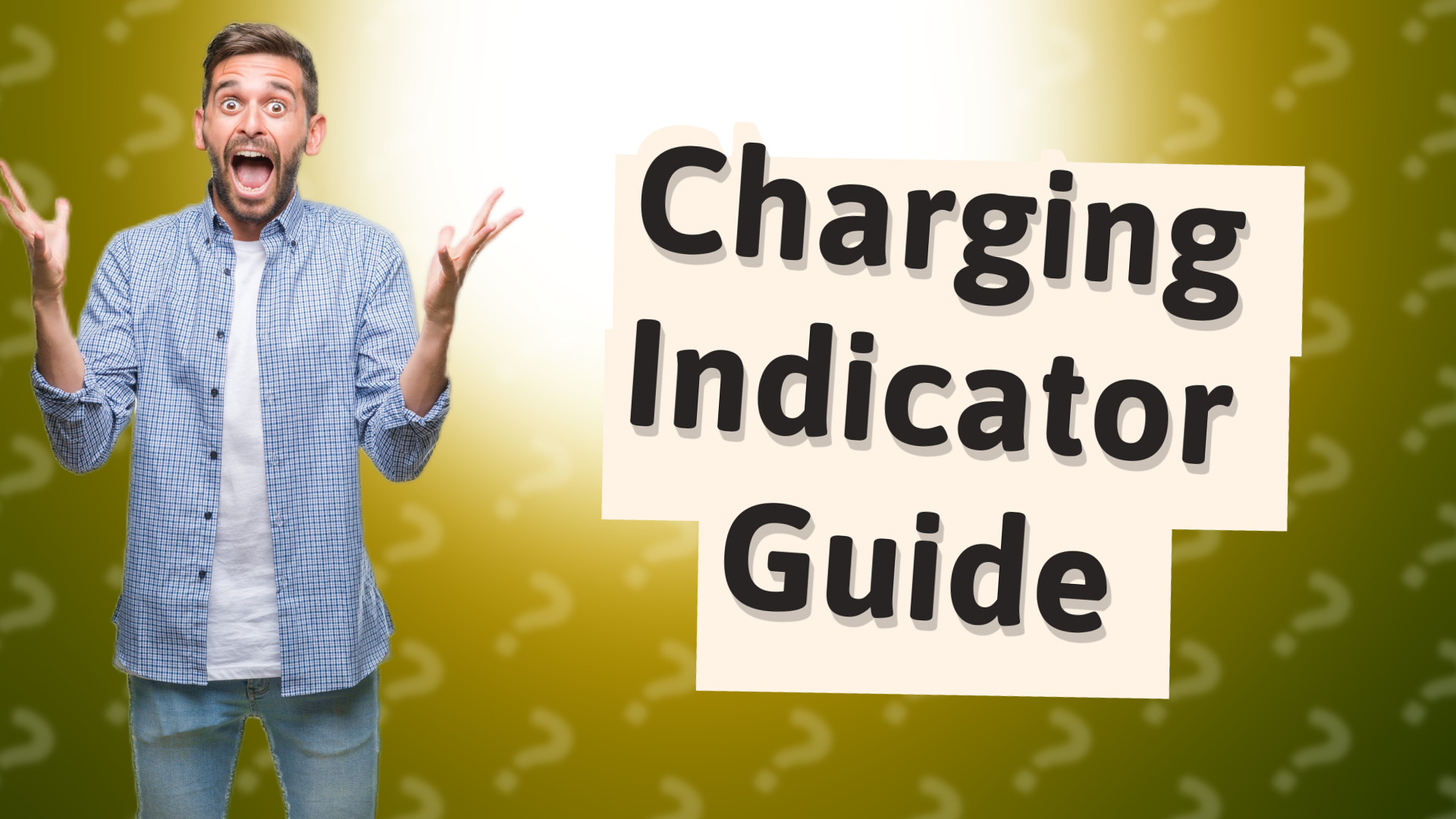 Charging Indicator Guide