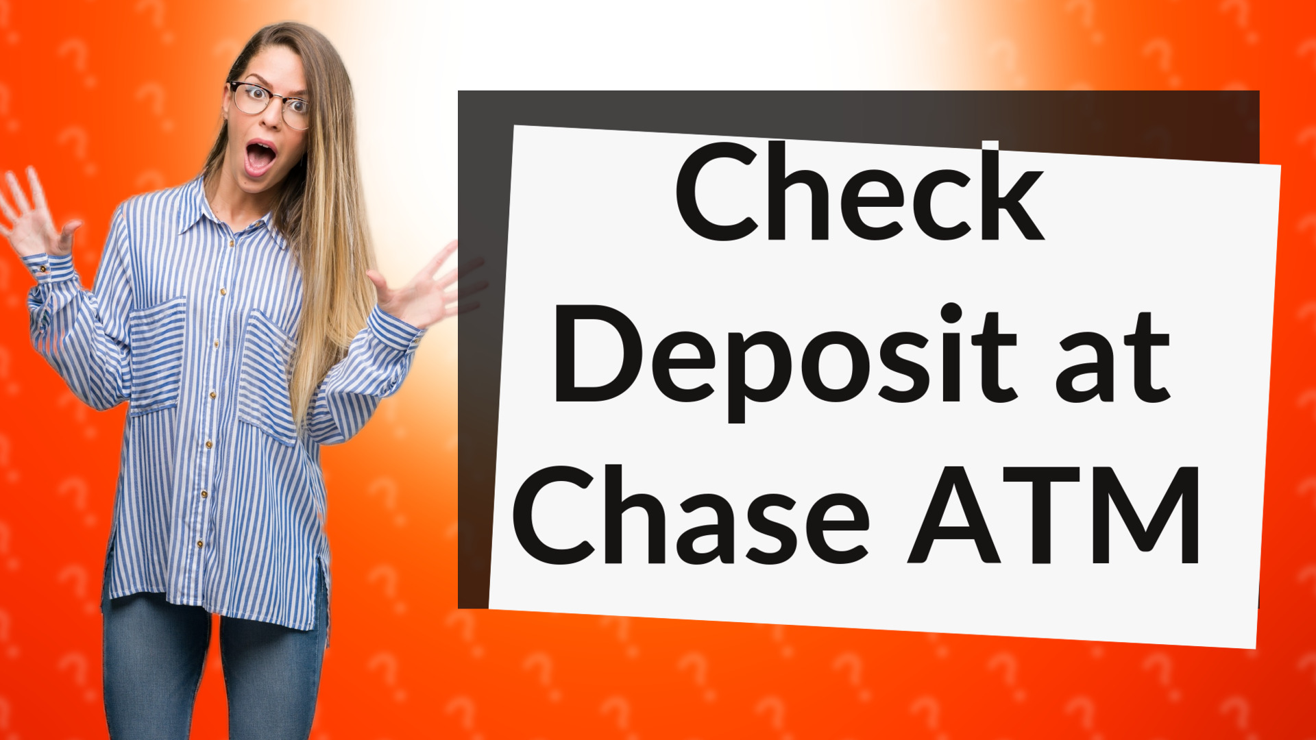 Check Deposit at Chase ATM