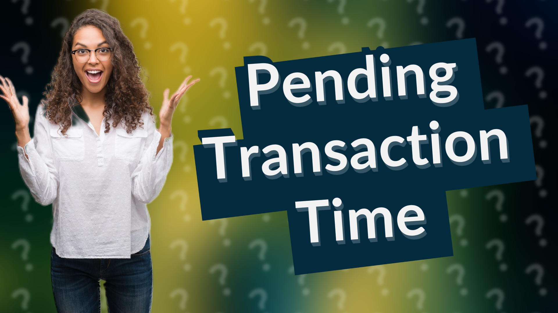 Pending Transaction Time