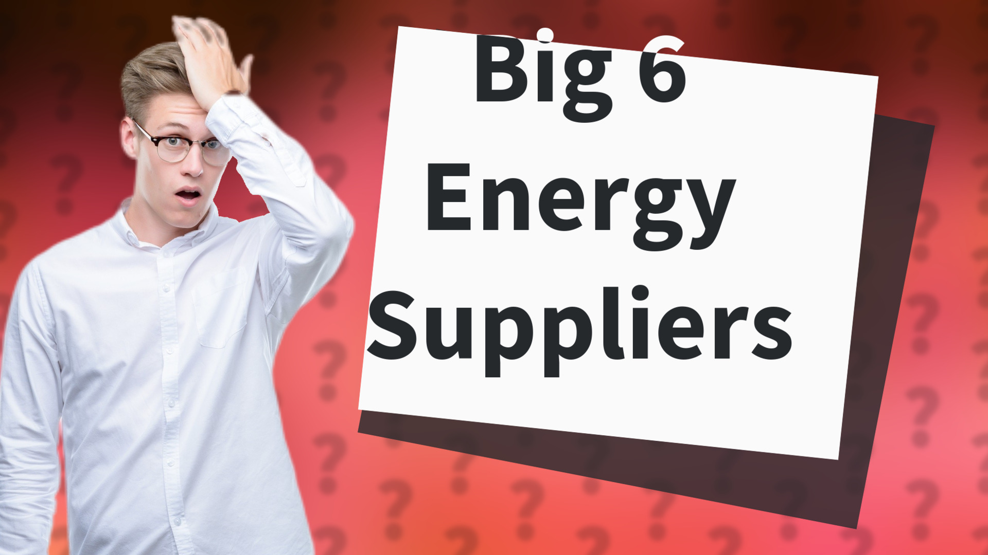 Big 6 Energy Suppliers