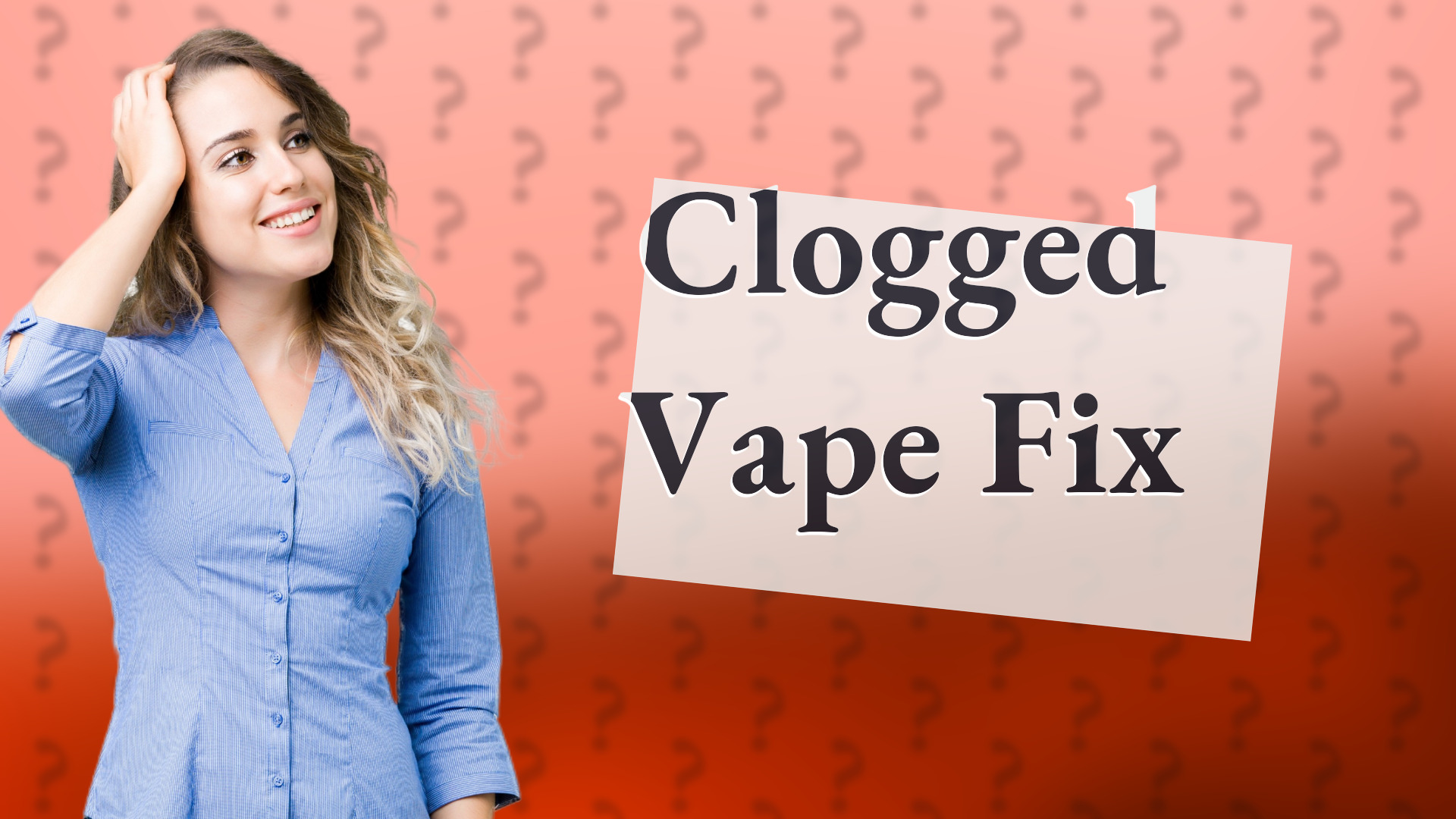 Clogged Vape Fix