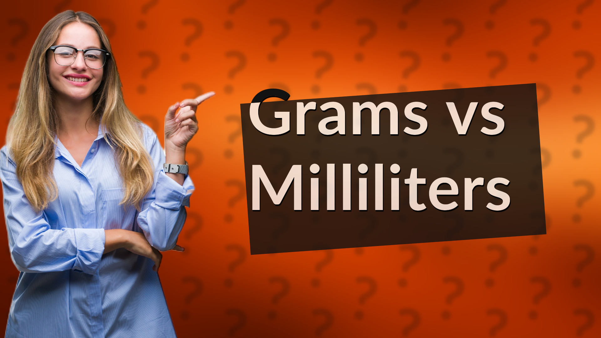 Grams vs Milliliters