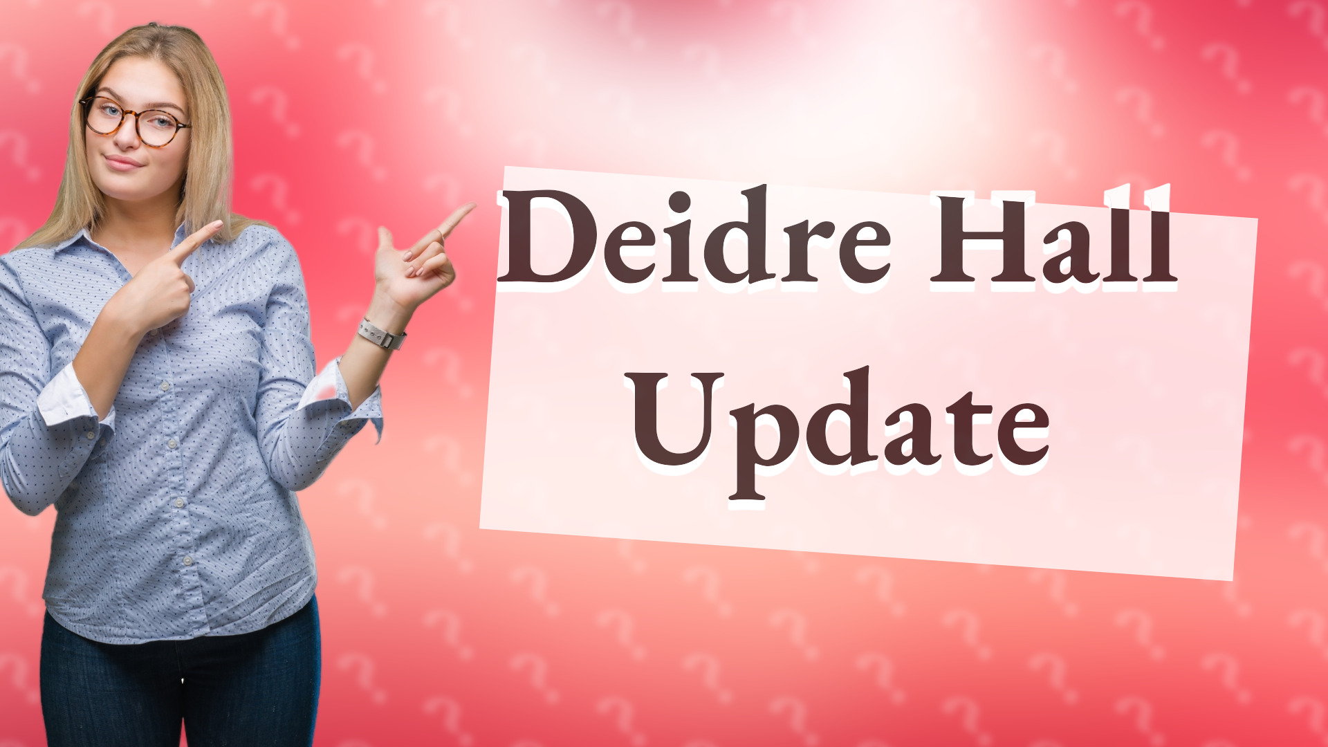 Deidre Hall Update