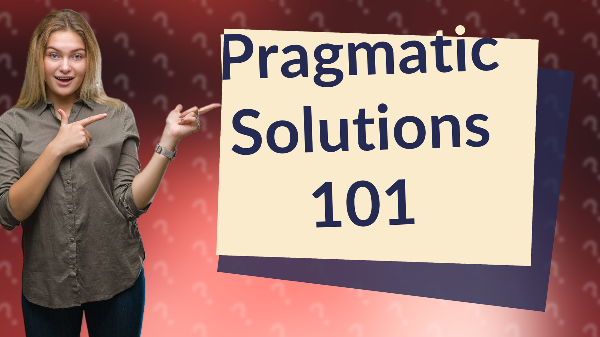 Pragmatic Solutions 101